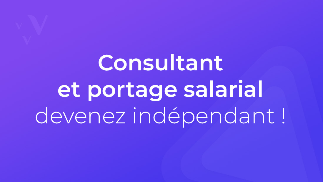 Consultant portage-salarial : devenir indépendant