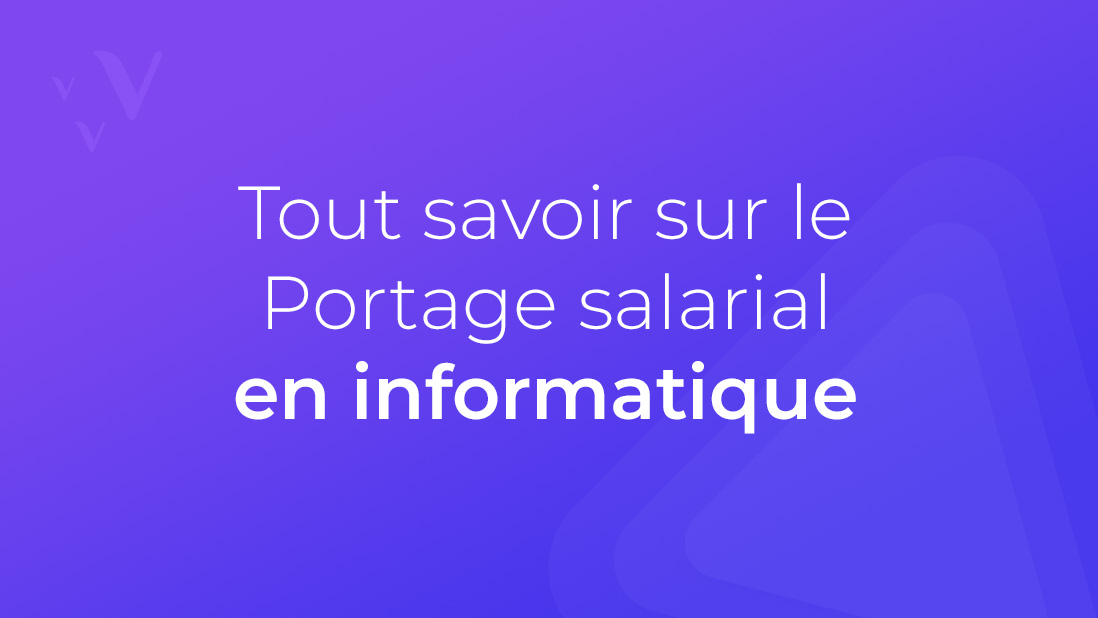 Tout savoir sur le portage salarial en informatique